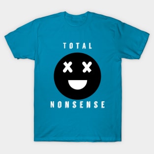 Total Nonsense T-Shirt